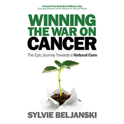 Abbildung von Winning The War on Cancer: Epic Journey Towards a Natural Cure