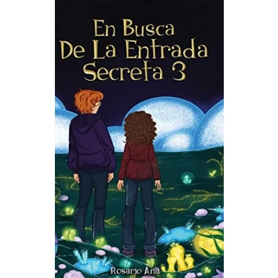 Abbildung von En Busca de la Entrada Secreta 3: El desenlace divertida aventura misterio. Para niños 7 a 12 años: misterio (Libro 3).