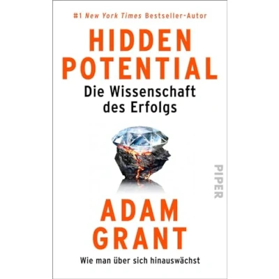 Abbildung von Hidden Potential Die Wissenschaft des Erfolgs: Wie man über sich hinauswächst