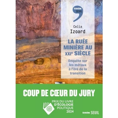 Abbildung von la Ruée minière au XXIe siècle: Enquête sur les métaux à l&#039;ère de transition