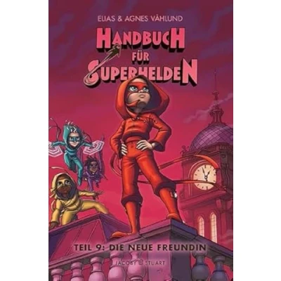 Abbildung von Handbuch für Superhelden: Teil 9: Die neue Freundin