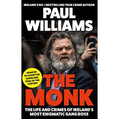 Abbildung von The Monk: Life and Crimes of Ireland&#039;s Most Enigmatic Gang Boss