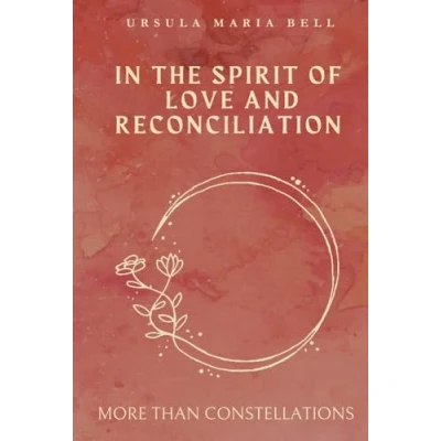Abbildung von In the Spirit of Love and Reconciliation: More than constellations