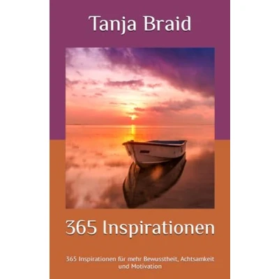 Abbildung von 365 Inspirationen für jeden Tag: mehr Bewusstheit, Achtsamkeit und Motivation