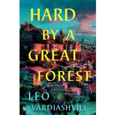 Abbildung von Hard by A Great Forest: Novel