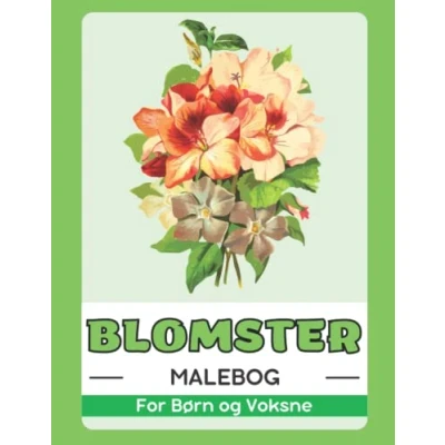 Abbildung von Blomster Malebog for Børn og Voksne: Gave til Antistress Afslappende