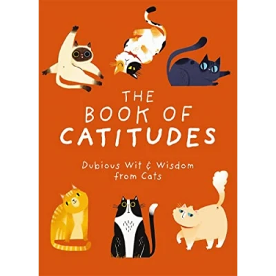Abbildung von The Book of Catitudes: Dubious Wit and Wisdom from Cats