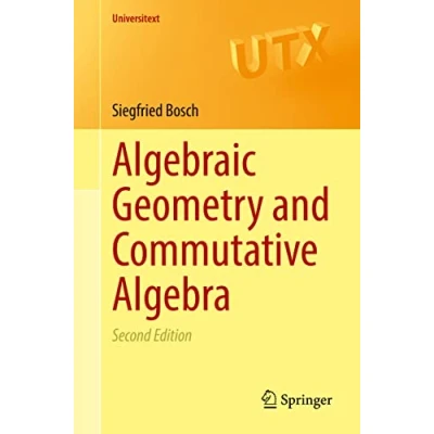 Abbildung von Algebraic Geometry and Commutative Algebra (Universitext)