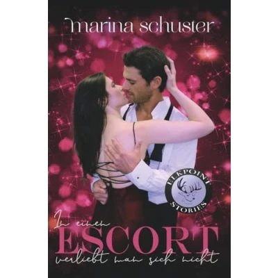 Abbildung von In einen Escort verliebt man sich nicht (Elkpoint Stories)