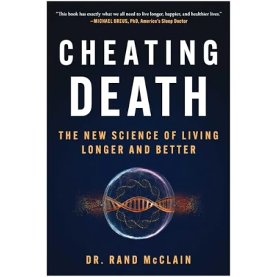 Abbildung von Cheating Death: The New Science of Living Longer and Better