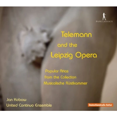 Abbildung von Telemann und die Leipziger Oper Populäre Arien aus der Sammlung Musicalische Rüstkammer