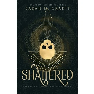 Abbildung von Shattered: The House of Crimson &amp; Clover Volume II