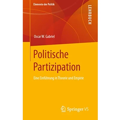 Abbildung von Politische Partizipation: Eine Einführung in Theorie und Empirie (Elemente der Politik)