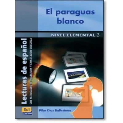 Abbildung von El Paraguas Blanco: Nivel Elemental 2 (Lecturas de español para jóvenes y adult, Band 0)