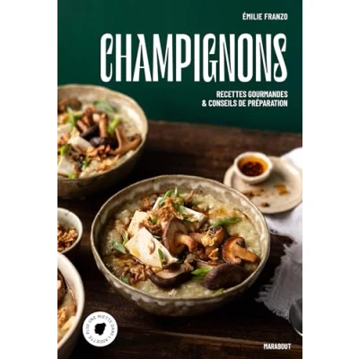 Abbildung von Champignons: Recettes gourmandes et conseils de préparation