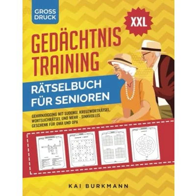 Abbildung von XXL Gedächtnistraining Rätselbuch für Senioren: Gehirnjogging mit Sudoku, Kreuzworträtsel, Wortsuchrätsel und Mehr Sinnvolles Geschenk Oma Opa