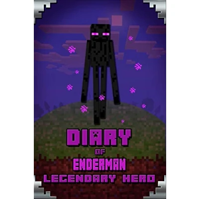 Abbildung von Diary of Enderman Legendary Hero: Book About Steve and His Friends. For All Minecrafters (Minecafter Books, Band 7)