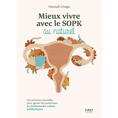 Abbildung von Mieux vivre le SOPK au naturel des solutions naturelles pour apaiser les symptômes du syndrome ovaires polykystiques