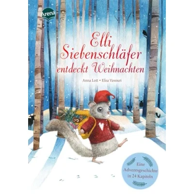 Abbildung von Elli Siebenschläfer entdeckt Weihnachten: Eine Adventsgeschichte in 24 Kapiteln