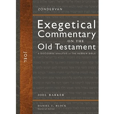 Abbildung von Joel: A Discourse Analysis of the Hebrew Bible (28) (Zondervan Exegetical Commentary on Old Testament, Band 28)