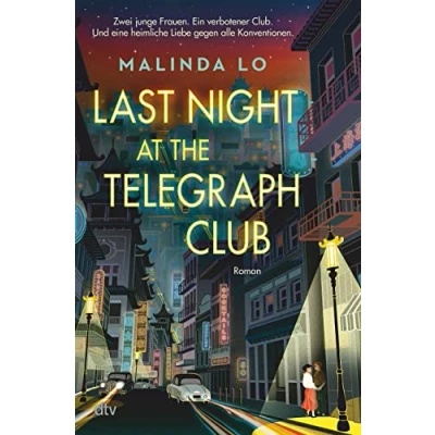 Abbildung von Last night at the Telegraph Club: die preisgekrönte Geschichte einer ersten Liebe, Millionen auf TikTok bewegt hat