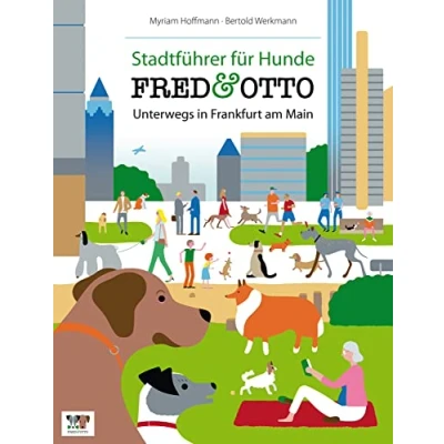 Abbildung von FRED &amp; OTTO unterwegs in Frankfurt: Stadtführer für Hunde