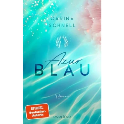 Abbildung von Azurblau (Sommer in Südfrankreich 1): Roman Mit limitiertem Farbschnitt Willkommen an Frankreichs Küste! Die neue New Adult Reihe der SPIEGEL Bestseller Autorin