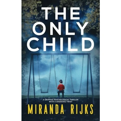 Abbildung von The Only Child: a gripping psychological thriller with shocking twist