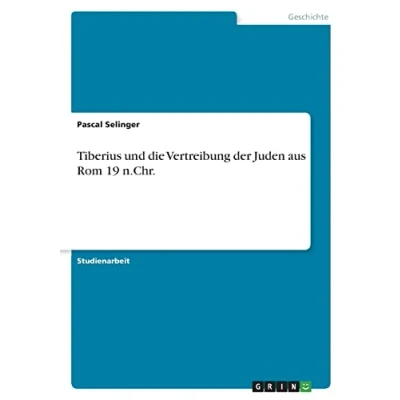 Abbildung von Tiberius und die Vertreibung der Juden aus Rom 19 n.Chr.