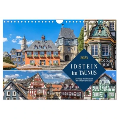 Abbildung von Idstein im Taunus Ehemalige Residenzstadt der Fürsten von Nassau (Wandkalender 2025 DIN A4 quer), CALVENDO Monatskalender