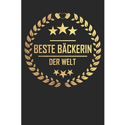 Abbildung von Beste Bäckerin der Welt: Journal, 120 Seiten als Softcover, 6x9inches
