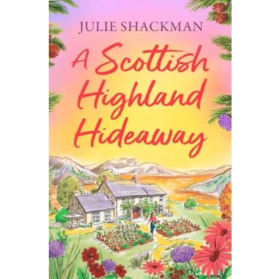 Abbildung von A Scottish Highland Hideaway: Fall in love with the brand new autumnal escapist romance (Scottish Escapes)