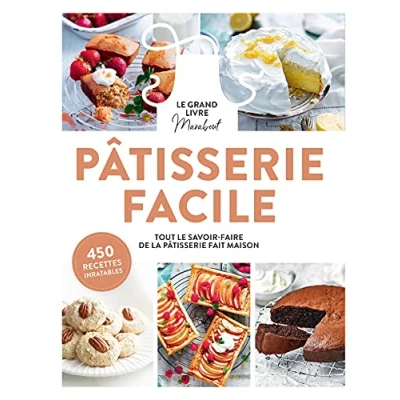 Abbildung von Le Grand Livre Marabout de la Pâtisserie: Toutes les bases pour cuisiner simplement. Recettes, variantes et pas à