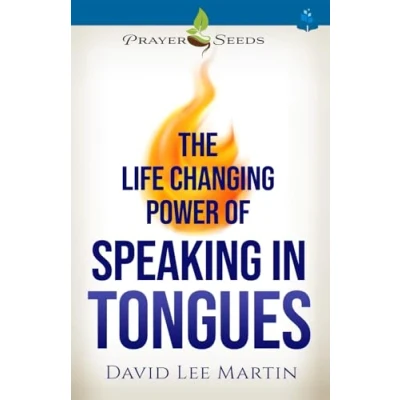 Abbildung von The Life Changing Power of Speaking In Tongues (Developing Your Spiritual Life, Band 5)