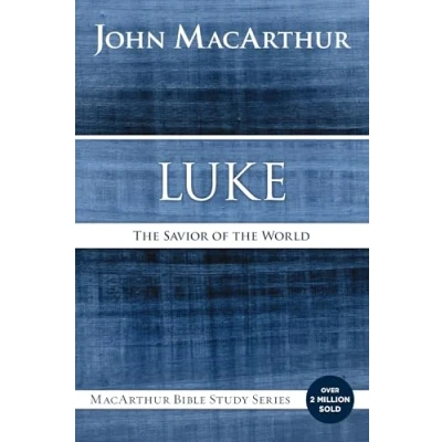 Abbildung von Luke: the Savior of World (MacArthur Bible Studies)