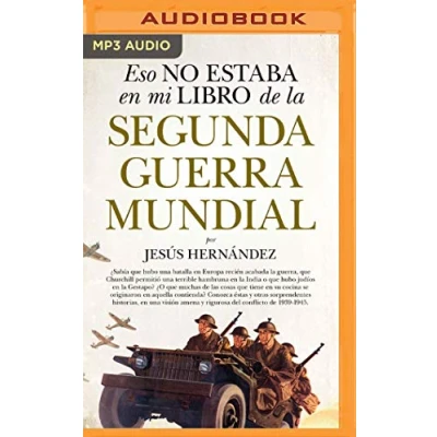 Abbildung von Eso no estaba en mi libro de la Segunda Guerra Mundial