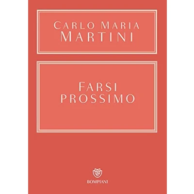 Abbildung von Farsi prossimo. Uomini e donne che hanno smesso di pensare a se stessi (Overlook)