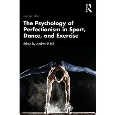 Abbildung von The Psychology of Perfectionism in Sport, Dance, and Exercise