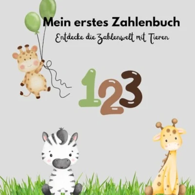 Abbildung von Mein erstes Zahlenbuch: Entdecke die Zahlenwelt mit Tieren
