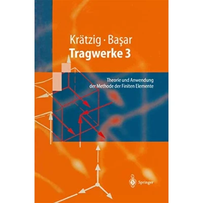 Abbildung von Tragwerke 3: Theorie und Anwendung der Methode Finiten Elemente (Springer Lehrbuch)
