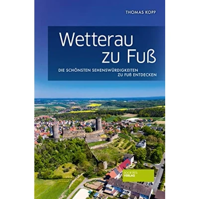 Abbildung von Wetterau zu Fuß: Die schönsten Sehenswürdigkeiten Fuß entdecken
