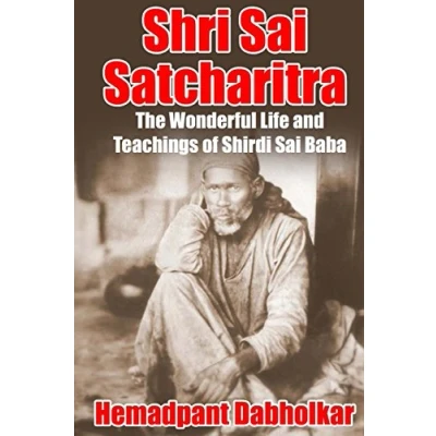 Abbildung von Shri Sai Satcharitra: The Wonderful Life and Teachings of Shirdi Baba