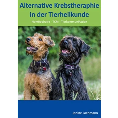Abbildung von Alternative Krebstherapie in der Tierheilkunde: Homöopathie, TCM, Tierkommunikation