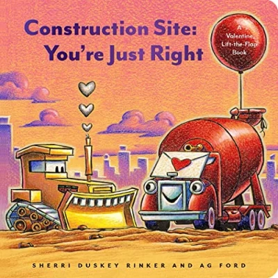 Abbildung von Construction Site: You&#039;re Just Right: A Valentine Lift the Flap Book (Goodnight, Goodnight, Construc)