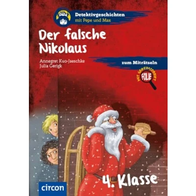 Abbildung von Der falsche Nikolaus: 4. Klasse (Detektivgeschichten mit Pepe und Max)