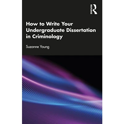 Abbildung von How to Write Your Undergraduate Dissertation in Criminology