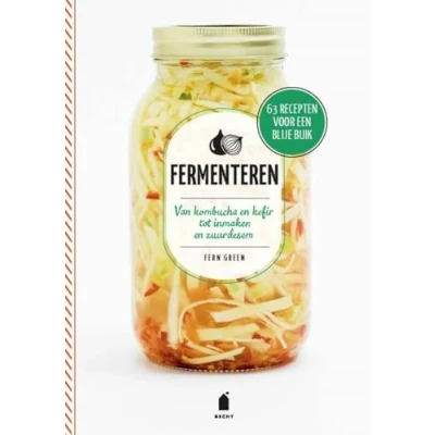 Abbildung von Fermenteren: van kombucha en kefir tot inmaken zuurdesem : 63 recepten voor een blije buik (Super groen)