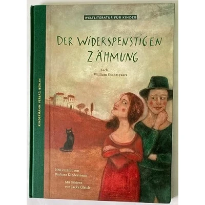 Abbildung von Der Widerspenstigen Zähmung: nach William Shakespeare (Weltliteratur für Kinder)