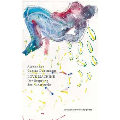 Abbildung von Love Machine: Der Ursprung des Kunstwerks