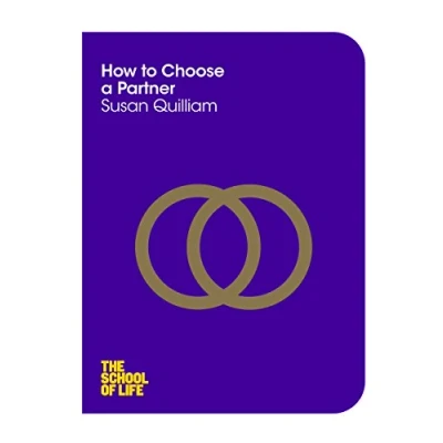 Abbildung von How to Choose a Partner (The School of Life)
